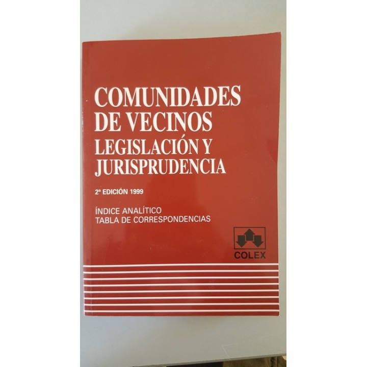 Comunidades de vecinos. Legislación y jurisprudencia. Índice analítico. Tabla de correspondencias